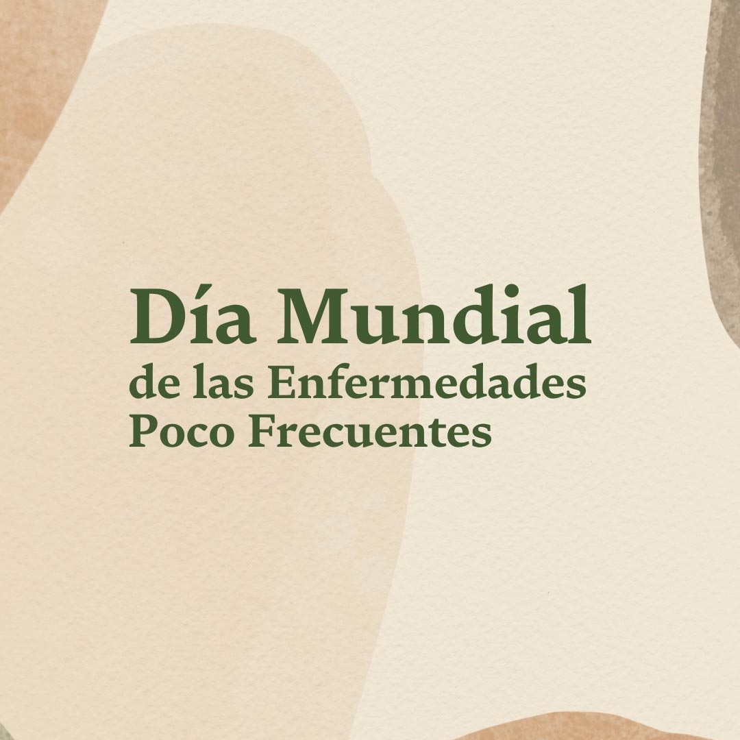 Día Mundial de las Enfermedades Poco Frecuentes – visibilización y acompañamiento desde la genética y la medicina personalizada